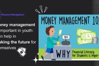 Finance Navigatorr : Money management is important in youth: Can help in making the future for themselves