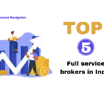 Top 5 Full Service Brokers in India